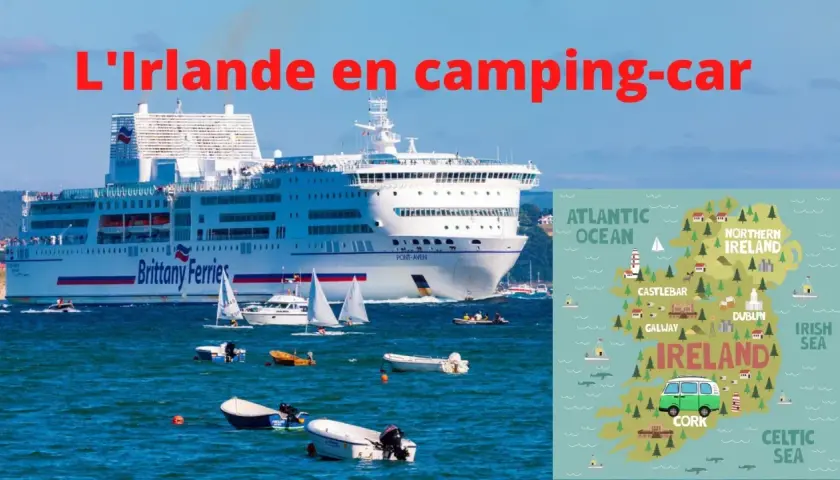 Un ferry Brittany Ferries navigue près de l'Irlande. La carte montre les villes et les mers, avec un camping-car vert. Idéal pour planifier le prix traversée France Irlande en camping car.